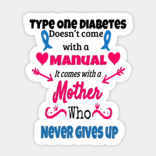 Type One Diabetes - Mothers Sticker